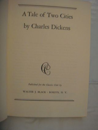 Classics Club Charles Dickens A Tale of Two Cities hardcover HC Walter J Black 3