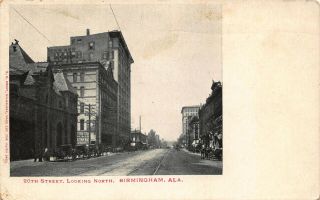 Al - 1900’s South Street Looking North At Birmingham,  Alabama - Jefferson County