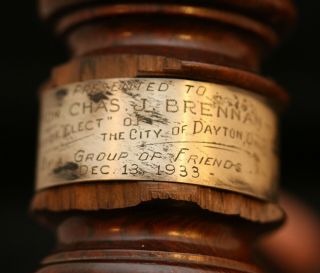 Vintage 1933 Wood Wooden Gavel Presented To Chas J.  Brennan Mayor Of Dayton Ohio