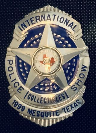 Obsolete 1999 International Police Collectors Show Badge
