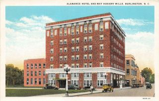 E15/ Burlington North Carolina Nc Postcard C1920 Alamance Hotel May Hosiery Mill