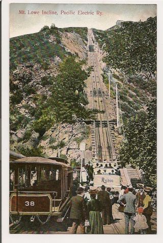 Vintage Postcard " Mt.  Lowe Incline,  Pacific Electric Railway,  " Ca.  Tourists