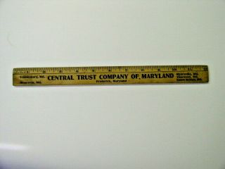 " Central Trust Company Of Maryland " Frederick Md Advertising Ruler - Myersville