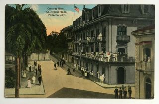 1915 Postcard Panama City Central Hotel Cathedral Plaza Street Vibert & Dixon