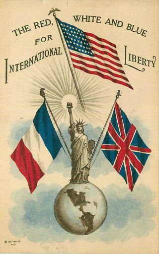 Patriotic Postcard Statue Of Liberty,  American,  British & French Flags Ca 1918