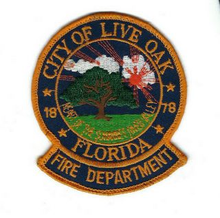 Live Oak (suwannee County) Fl Florida Fire Dept.  Patch -