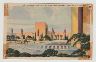 Texas Dallas,  Tx Petroleum Products Bldg At Centennial Exposition 1941 Postcard