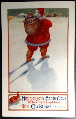 Postcard May You Join Santa Claus In Having A Good Time This Christmas 1915