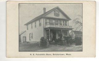 Rare - C1910 Postcard: R.  E.  Fairchild’s Store – Belchertown,  Massachusetts