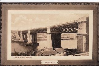 Newcastle - On - Tyne King Edward Bridge By Grant & Lewis 1908