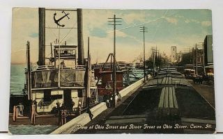 Cairo Illinois View Of Ohio Street And River Front On Ohio River Postcard H4