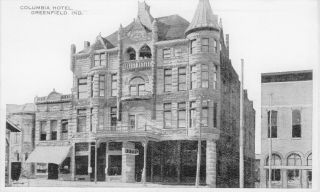 Greenfield,  Indiana - A View Of The Columbia Hotel - In 1920