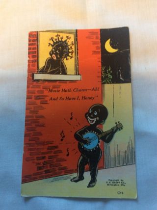 Vintage Black American Post Card Comical " Music Hath Charm And So Have I Honey”