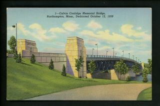 Massachusetts Ma Linen Postcard Northampton Calvin Coolidge Memorial Bridge