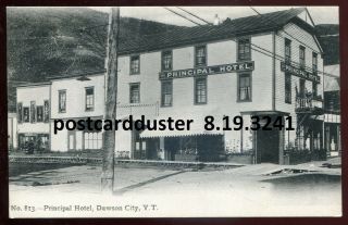3241 - Dawson City Yukon 1910s Principal Hotel By Zaccarelli
