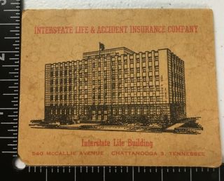 Interstate Life & Accident Insurance Co Chattanooga Tn Advertisement W/needles