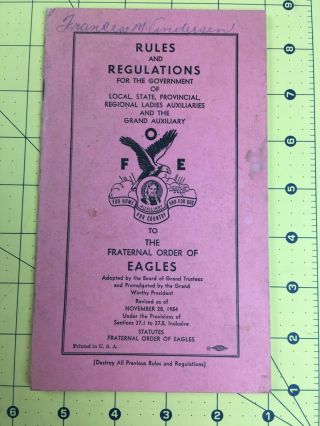 Rules And Regulations The Fraternal Order Of Eagles Ladies Auxiliary 11/28/54