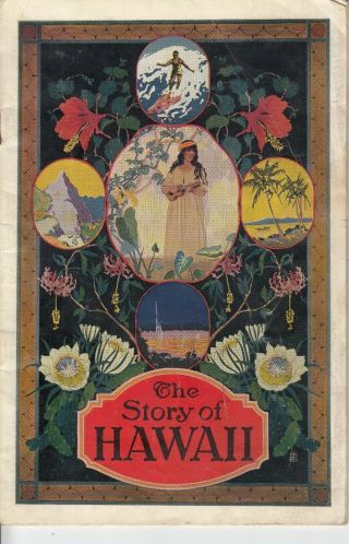 The Story Of Hawaii 32 - Page Booklet W Great Covers/distressed Within 1925