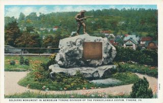 Tyrone Pa – Soldiers Monument In Memoriam Tyrone Division Pennsylvania System