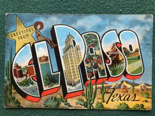 Vtg Greetings From El Paso Texas Large Letter Linen Postcard Kropp 17042 - 2280