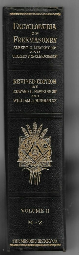 Tt - An Encyclopedia Of Freemasonry By Albert Mackey Vol Ii C - 1921