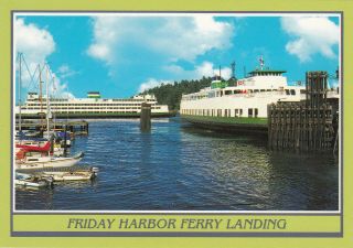 Ferry Landing At Friday Harbor San Juan Island Washington Postcard 1980 