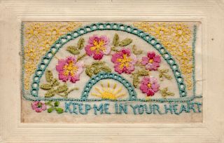 Keep Me In Your Heart: 1918: Ww1 Embroidered Silk Postcard