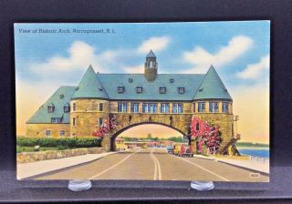 Linen Postcard View Of Historic Arch,  Narragansett,  Rhode Island Unposted