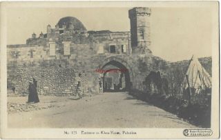 Palestine Entrance To Khan Yunos Real Photo Vintage Postcard 25.  5.  1