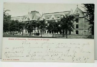 Illinois School Of Education The University Of Chicago 1907 Postcard J6