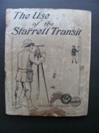 The Use Of The Starrett Transit Survey Surveying Surveyor Tool Brochure