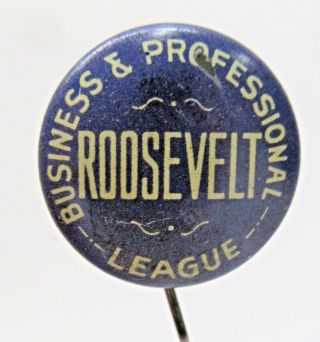 1932 Roosevelt Business & Professional League President Pinback Button Fdr ^