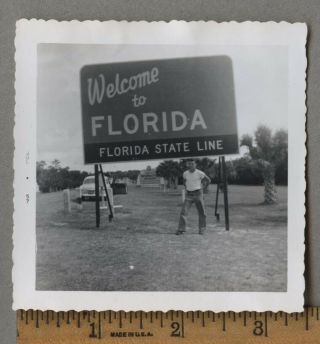 Vintage 1957 Square Roadside Photo Man Welcome To Florida State Line Sign Fl