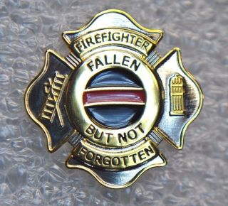 Fallen But Not Forgotten Firefighter Thin Red Line Memorial Badge Lapel Pin