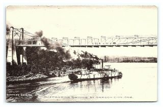 Vintage Postcard Suspension Bridge And Steamer At Oregon City Oregon I5