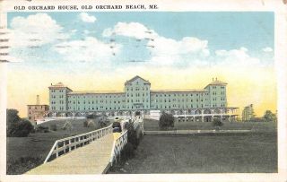 C20 - 1784,  Old Orchard House,  Old Orchard,  Me.