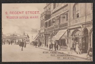 1910 Weston Mare Regent Street Postcard Stop Here For Old Humphry Bristol