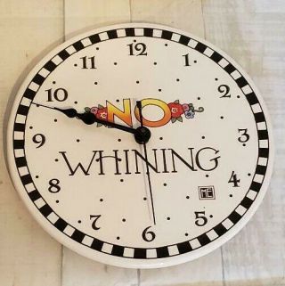 Mary Engelbreit Wall Clock " No Whining " Santa Barbara Ceramic Design 2001