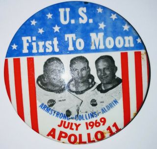 Us First To Moon July 1969 Apollo 11 Nasa Armstrong Collins Aldrin Pin Button