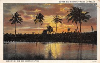 Q23 - 1744,  Sunset On The Rio Grande River,  Tx. ,  Postcard.