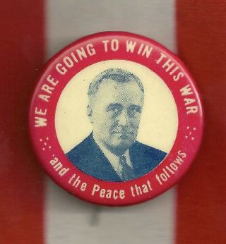 Fdr Roosevelt Wwii Political Campaign Pinback Button Home Front 1944 War Peace