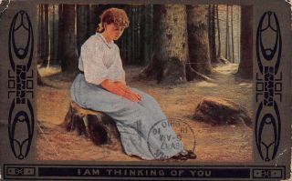 Vtg 1910 Postcard I Am Thinking Of You Lonely Woman In Woods Art Deco Antique