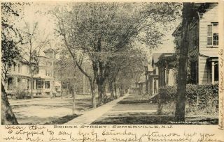 1906 Jersey Photo Postcard: View Of Bridge Street,  Somerville,  Nj Und/b