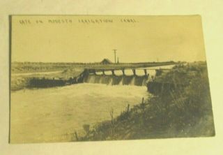California Gate On Modesto Irregation Canal Real Photo Post Card Not Posted