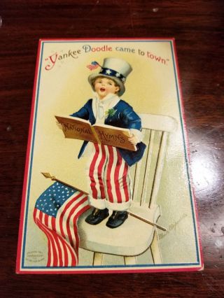 Clapsaddle Yankee Doodle Came To Town Patriotic Postcard