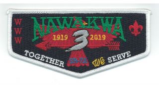 C Nawakwa Lodge 3 2019 Sr - 7a Conclave Flap - Together We Serve 100th Anniversary