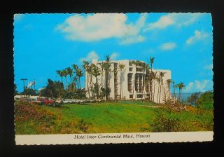 1970s Hotel Inter - Continental Old Cars Maui Hi Postcard Hawaii