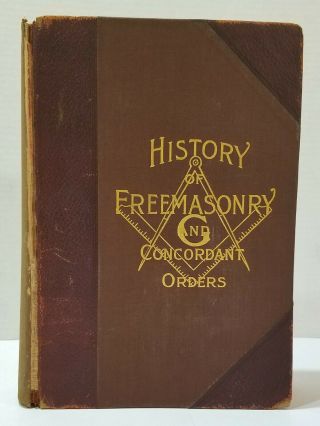 History Of Freemasonry And Concordant Orders 1915 Masonic Book Stillson Hughan