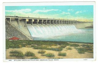 American Falls Idaho Vicinity American Falls Dam Spillway Posted 1928