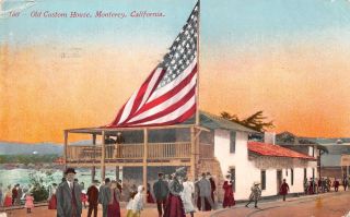 C22 - 2943,  Old Custom House,  Monterey Ca.  Postcard.